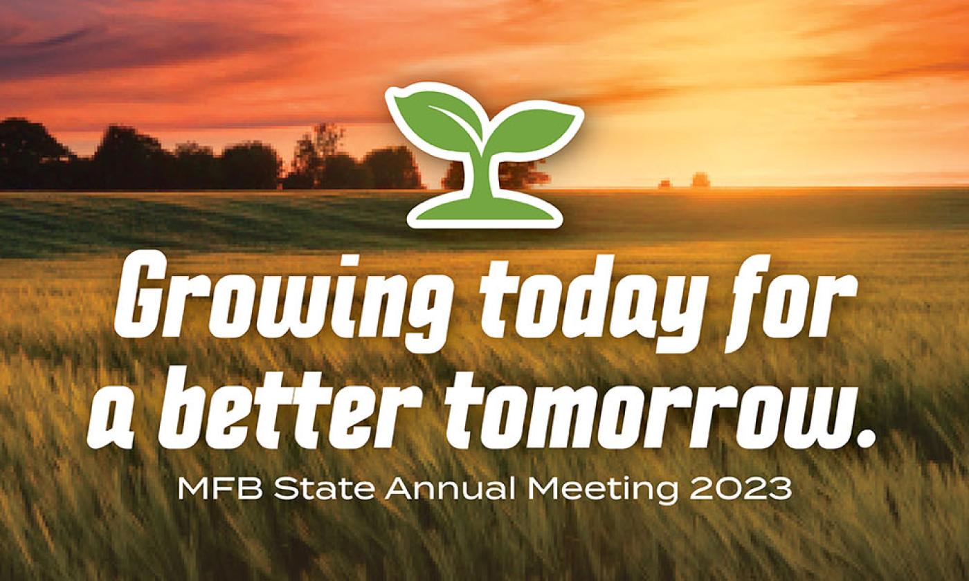 Michigan State Annual Meeting theme banner, growing today for a better tomorrow.
